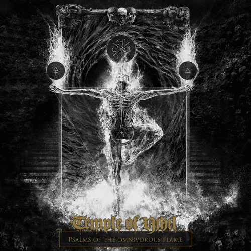 Temple Of Nihil : Psalms of the Omnivorous Flame